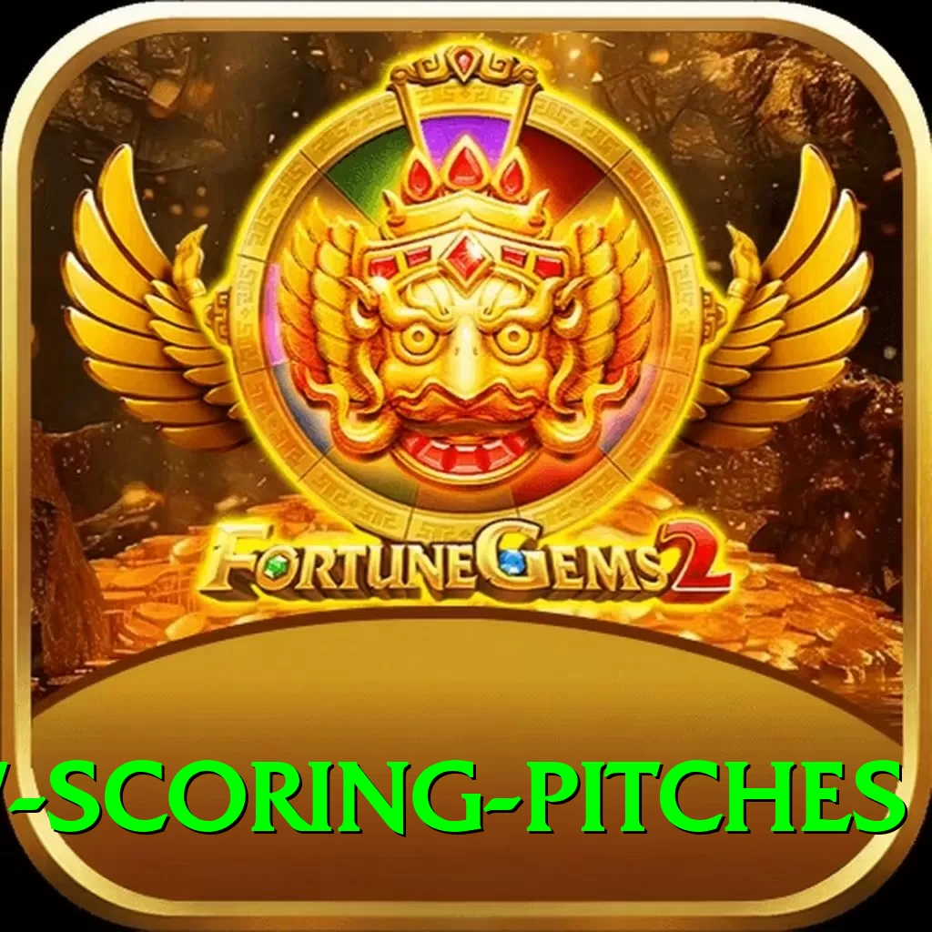 low scoring pitches Max Pro v4.6.3 - 2